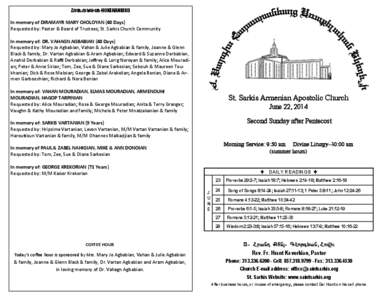 Ðá·»Ñ³Ý·Çëï-HOKEHANKISD In memory of DIRAMAYR MARY CHOLOYAN (40 Days) Requested by: Pastor & Board of Trustees; St. Sarkis Church Community In memory of: DR. VAHAGN AGBABIAN (40 Days) Requested by: Mary Jo Agb