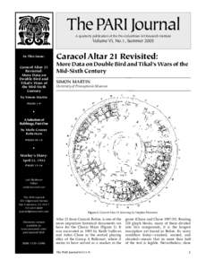 ThePARI Journal A quarterly publication of the Pre-Columbian Art Research Institute Volume VI, No.1, Summer 2005 In This Issue: