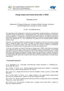 Charge stripes and d-wave bond order in YBCO Riccardo Comin* Department of Physics & Astronomy, University of British Columbia, Vancouver, and ECE Department, University of Toronto, Canada E-mail: [removed] The