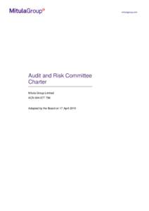Audit and Risk Committee Charter Mitula Group Limited ACNAdopted by the Board on 17 April 2015