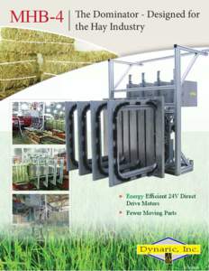 MHB-4  The Dominator - Designed for the Hay Industry  Energy Efficient 24V Direct