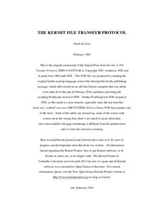 THE KERMIT FILE TRANSFER PROTOCOL Frank da Cruz FebruaryThis is the original manuscript of the Digital Press book Kermit, A File