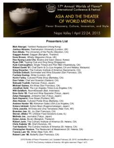    Presenters List Matt Abergel, Yardbird Restaurant (Hong Kong) Joshua Abrams, Roehampton University (London, UK) Ken Albala, The University of the Pacific (Stockton, CA)