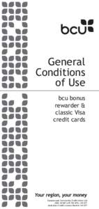 General Conditions of Use bcu bonus rewarder & classic Visa
