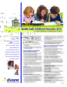 Quality Early Childhood Education (ECE) A Critical Investment in Pennsylvania’s Future A  s we prepare for the