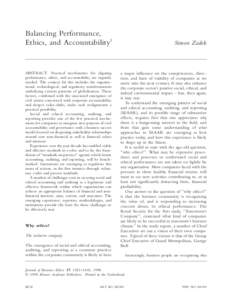 Balancing Performance, Ethics, and Accountability1 ABSTRACT. Practical mechanisms for aligning performance, ethics, and accountability are urgently needed. The context for this includes the organisational, technological,