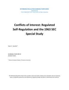 RETHINKING REGULATION WORKING PAPER SERIES Organized by THE KENAN INSTITUTE FOR ETHICS at Duke University Conflicts of Interest: Regulated Self-Regulation and the 1963 SEC