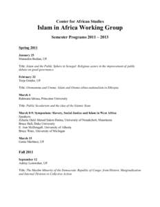 Center for African Studies  Islam in Africa Working Group Semester Programs 2011 – 2013 Spring 2011 January 25