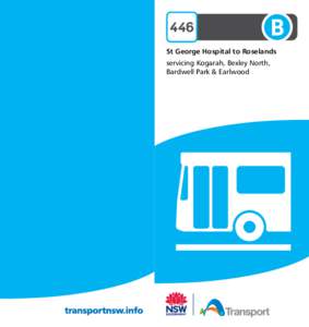 446 St George Hospital to Roselands servicing Kogarah, Bexley North, Bardwell Park & Earlwood  How to use this timetable