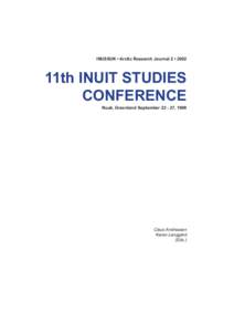 INUSSUK • Arctic Research Journal 2 • 2002  11th INUIT STUDIES CONFERENCE Nuuk, Greenland September, 1998