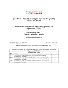 QLectives – Socially Intelligent Systems for Quality Project noInstrument: Large-scale integrating project (IP) Programme: FP7-ICT Deliverable D4.4.1 Generic Metadata Model