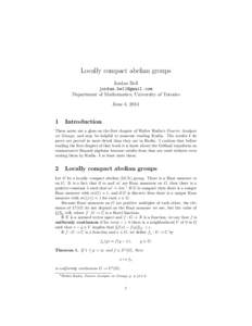Locally compact abelian groups Jordan Bell  Department of Mathematics, University of Toronto June 4, 2014
