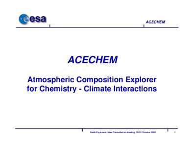 ACECHEM  ACECHEM Atmospheric Composition Explorer for Chemistry - Climate Interactions