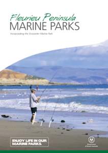 Fleurieu Peninsula  MARINE PARKS Incorporating the Encounter Marine Park  Why we need