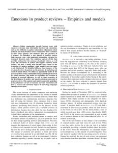 2011 IEEE International Conference on Privacy, Security, Risk, and Trust, and IEEE International Conference on Social Computing  Emotions in product reviews – Empirics and models David Garcia Frank Schweitzer Chair of 