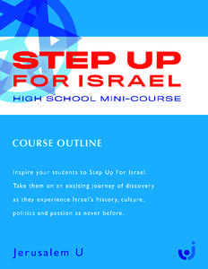 COURSE OUTLINE  STEP UP FOR ISRAEL COURSE OUTLINE COURSE OUTLINE CLASS 1: ISRAEL INSIDE