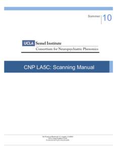 Summer  CNP LA5C: Scanning Manual 760 Westwood Boulevard, Los Angeles, CaUCLA Semel Institute C8-849