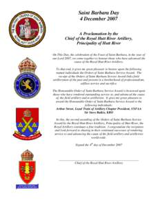 Saint Barbara Day 4 December 2007 A Proclamation by the Chief of the Royal Hutt River Artillery, Principality of Hutt River On This Day, the celebration of the Feast of Saint Barbara, in the year of