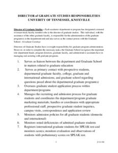 DIRECTOR of GRADUATE STUDIES RESPONSIBILITIES UNIVERITY OF TENNESSEE, KNOXVILLE Director of Graduate Studies – Each academic department or program has designated a tenured or tenure-track faculty member who is the dire