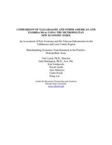 COMPARISON OF TALLAHASSEE AND OTHER AMERICAN AND FLORIDA MSAs USING THE METROPOLITAN NEW ECONOMY INDEX An Assessment of New Economy and the Telecom Infrastructure in the Tallahassee and Leon County Region Benchmarking Ec