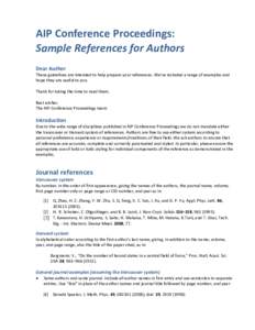 AIP Conference Proceedings: Sample References for Authors Dear Author These guidelines are intended to help prepare your references. We’ve included a range of examples and hope they are useful to you.