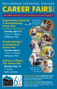 BELLINGHAM TECHNICAL COLLEGE 2018 CAREER FAIRS  Get a free head start on your job search and meet employers!