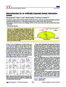 Note pubs.acs.org/joc Ribonucleosides for an Artiﬁcially Expanded Genetic Information System Hyo-Joong Kim,†,‡ Nicole A. Leal,†,‡ Shuichi Hoshika,†,§ and Steven A. Benner*,†,§