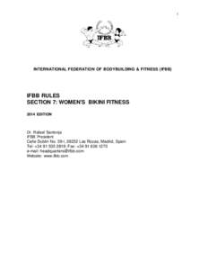 1  INTERNATIONAL FEDERATION OF BODYBUILDING & FITNESS (IFBB) IFBB RULES SECTION 7: WOMEN’S BIKINI FITNESS