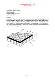 Centexbel PatentAlert[removed]Floor Covering EMBOSSED CARPET BACKING US20110014431 Publication date: [removed]