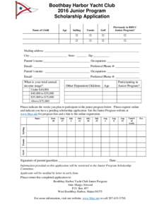 Boothbay Harbor Yacht Club 2016 Junior Program Scholarship Application Name of Child  Age