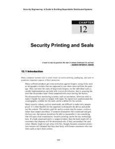 Security Engineering: A Guide to Building Dependable Distributed Systems  C H A P TE R 12 Security Printing and Seals