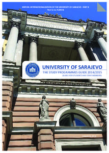 EDITION: INTERNATIONALISATION OF THE UNIVERSITY OF SARAJEVO - PART II Year 4, no[removed]UNIVERSITY OF SARAJEVO THE STUDY PROGRAMMES GUIDE[removed]GUIDE FOR STUDENTS AND STAFF MEMBERS)
