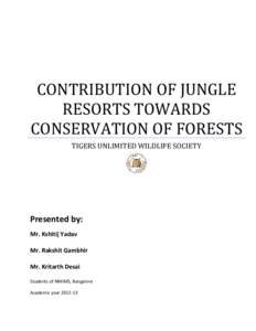 CONTRIBUTION OF JUNGLE RESORTS TOWARDS CONSERVATION OF FORESTS