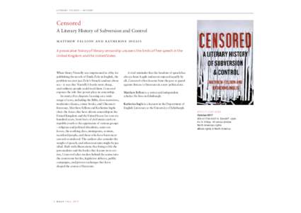 L I TE RA RY STU D I E S • H I STO RY  Censored A Literary History of Subversion and Control matth ew fe lli on an d kathe rine ing lis A provocative history of literary censorship uncovers the limits of free speech in