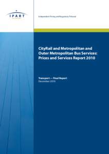 Microsoft Word - COPY_Final Report - CityRail and Metro Bus prices and services report - December 2010.doc