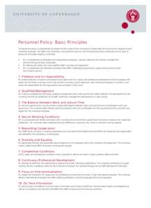 university of copenhagen  Personnel Policy: Basic Principles The personnel policy is characterised by respect for the values of the University of Copenhagen (KU) and for the integrity of each individual employee. The sta