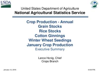 United States Department of Agriculture  National Agricultural Statistics Service Crop Production - Annual Grain Stocks
