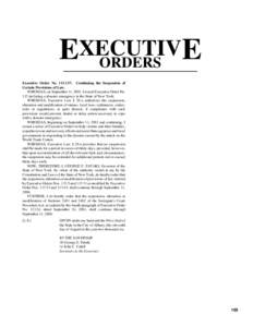 EXECUTIV E ORDERS Executive Order No[removed]: Continuing the Suspension of Certain Provisions of Law. WHEREAS, on September 11, 2001, I issued Executive Order No.