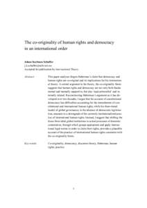 The co-originality of human rights and democracy in an international order Johan Karlsson Schaffer  Accepted for publication by International Theory. Abstract: