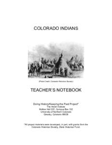 COLORADO INDIANS  (Photo Credit: Colorado Historical Society) TEACHER’S NOTEBOOK Doing History/Keeping the Past Project*