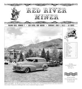 RED RIVER MINER Volume XxIiI, Number 7 • Red River, New Mexico • Thursday, June 4, 2015 • 50 Cents Bits & Pieces����������������������� 2 Bizbits�������