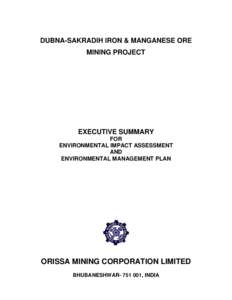 DUBNA-SAKRADIH IRON & MANGANESE ORE MINING PROJECT EXECUTIVE SUMMARY FOR ENVIRONMENTAL IMPACT ASSESSMENT