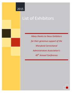 2015  List of Exhibitors Many thanks to these Exhibitors for their generous support of the