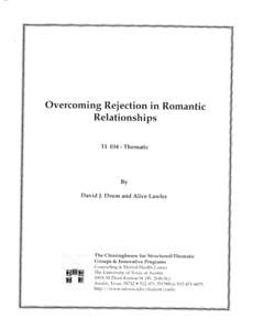 Overcoming Rejection in Romantic Relationships TI 034-Thematic By David J. Drum and Alice Lawler