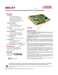 SBC-K7  VEmbedded PC for Instrumentation and Control with Kintex7 FPGA core and configurable FMC IO FEATURES