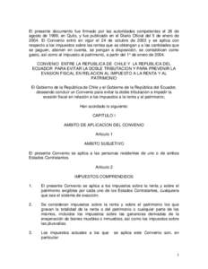 El presente documento fue firmado por las autoridades competentes el 26 de agosto de 1999, en Quito, y fue publicado en el Diario Oficial del 5 de enero deEl Convenio entró en vigor el 24 de octubre de 2003 y se 