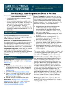 Conducting a Voter Registration Drive in Arizona   Voter Registration Deadline The in-person registration deadline is 29 days