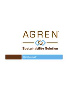 User Manual  AGREN® Sustainability Solution Agren Disclaimer The content and products associated with Agren’s Sustainability Solution are provided to you on an