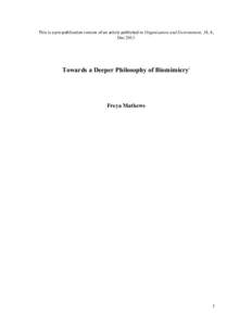 This is a pre-publication version of an article published in Organization and Environment, 24, 4, Dec 2011 Towards a Deeper Philosophy of Biomimicryi  Freya Mathews