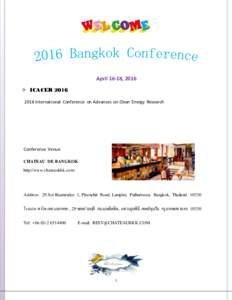 April 16-18, 2016  ICACERInternational Conference on Advances on Clean Energy Research Conference Venue CHATEAU DE BANGKOK